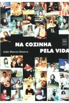 NA COZINHA PELA VIDA - 1 - BEZERRA