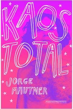 KAOS TOTAL - Jorge Mautner