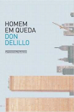 HOMEM EM QUEDA - DON DELILLO