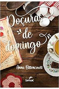 DOÇURAS DE DOMINGO - BITTENCOURT, ANNA