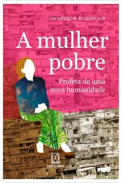 MULHER POBRE, A - ST-JEAN- JACQUELINE