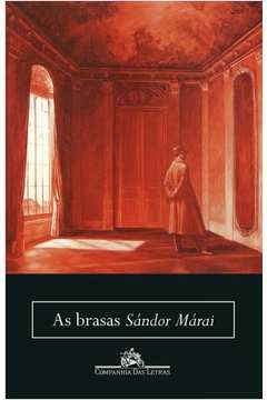 AS BRASAS (NOVA EDIÇÃO) - Sándor Márai