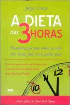 DIETA DAS 3 HORAS, A - CRUISE- JORGE