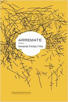 ARREMATE - Armando Freitas Filho