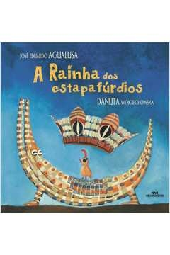 A RAINHA DOS ESTAPAFÚRDIOS - Jose Eduardo Agualusa