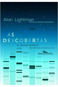 AS DESCOBERTAS - Alan Lightman
