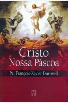 CRISTO NOSSA PASCOA - DURRWELL- FRANÇOIS