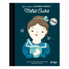 Gente Pequena, Grandes Sonhos - Marie Curie