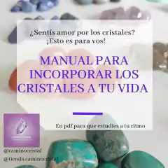MANUAL PARA INCORPORAR LOS CRISTALES A TU VIDA