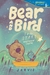 Bear and Bird: The stars and other stories