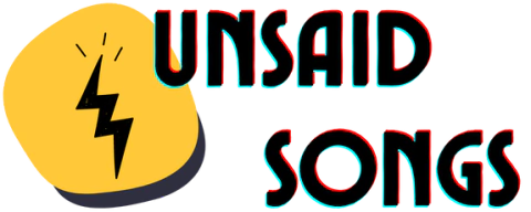 Unsaid Songs