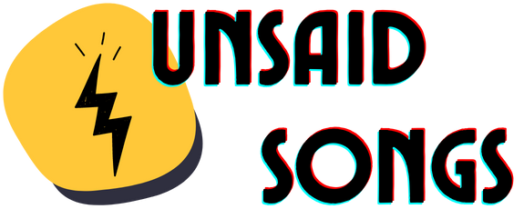 Unsaid Songs