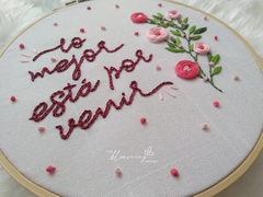 The Best Is Yet To Come - Hand Embroidered Hoop (Medium) on internet