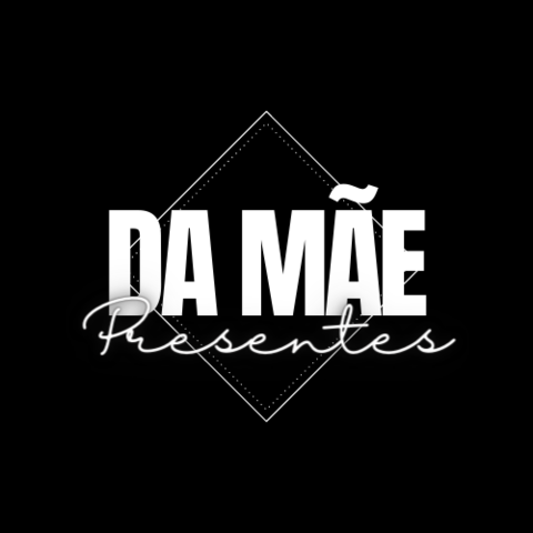 Da Mãe Presentes