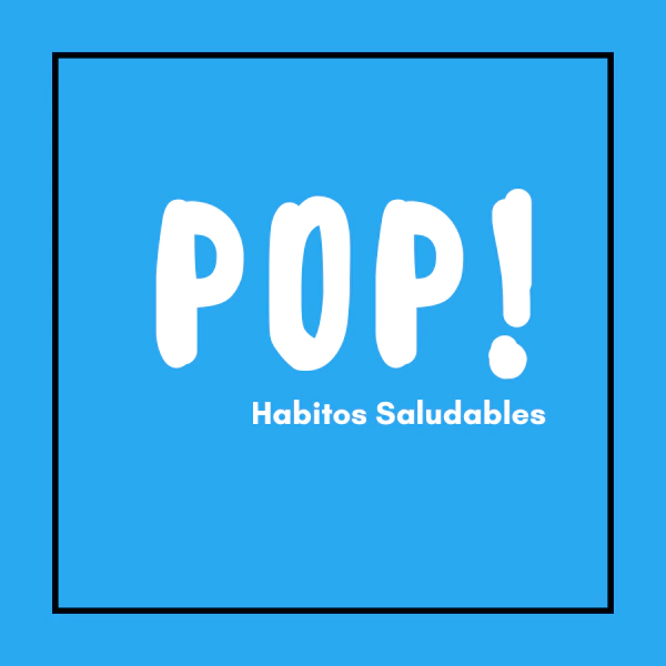 Pop! Hábitos Saludables