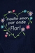 T-SHIRT espalhe amor por onde flor! - Andrea Coelho closet