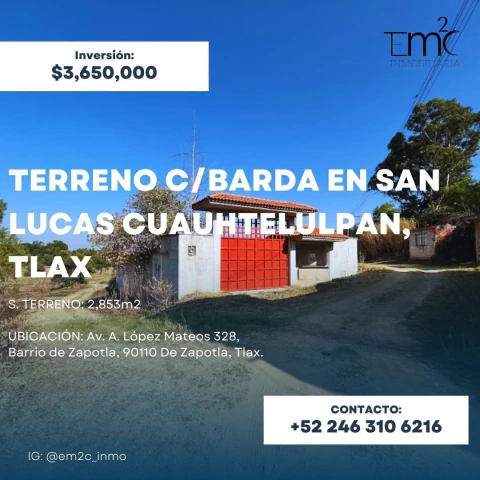 TERRENO C/BARDA EN SAN LUCAS CUAUHTELULPAN, TLAX