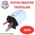 FICHA MACHO TRIPOLAR