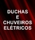 Duchas e chuveiros elétricos