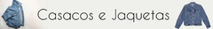 Banner da categoria Casacos e Jaquetas