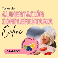 Taller de Alimentación Complementaria GRABADO - Lic. Luisina Kloster