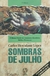 Sombras de Julho - Autor: Carlos Herculano Lopes (2006) [seminovo]