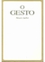 O Gesto - Autor: Mauro Salles (1993) [usado]