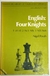 English Four Knights - Autor: Nigel Povah (1982) [usado]