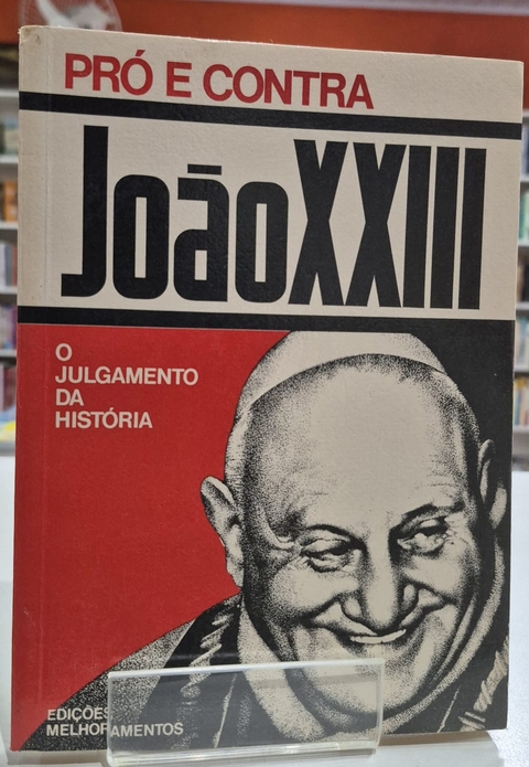 Pró e contra João Xxiii: o Julgamento da História - Autor: Enzo Orlandi (1975) [usado]