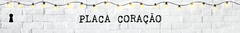 Banner da categoria Placa Coração