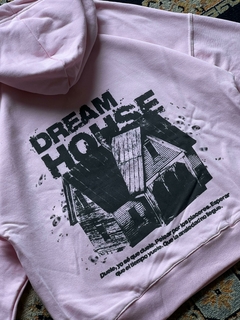 DREAM HOUSE HOODIE - comprar online