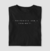 Camiseta I Pretended And I Couldn't - loja online