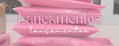 Banner da categoria LANÇAMENTO