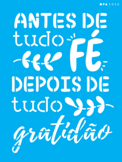 Stencil OPA 3050- Frase Antes de tudo fé 15x20cm