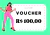 Voucher R$100