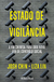 Estado de vigilância. A via chinesa para uma nova era de controlo social