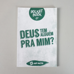 DEUS TEM ALGUÉM PRA MIM?