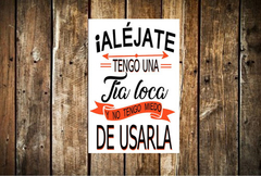 Cuadro Alejate Tengo Una Tia Madri Madre