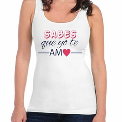 Musculosa Deportiva Sabes Que Yo Te Amo Love Corazon - comprar online