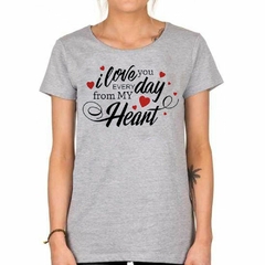 Remera I Love You Every Day From My - comprar online