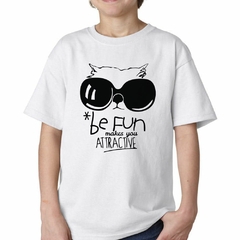 Remera Be Fun Makes You Atractive - tienda online