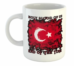 Taza Holy Blood Of Us End Of The Time