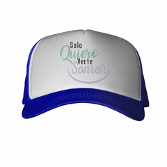 Gorra Solo Quiero Verte Sonreir Smile Happy