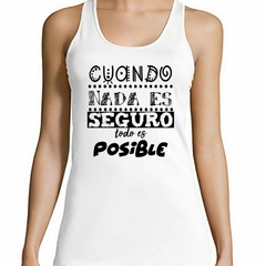 Musculosa Deportiva Nada Es Seguro Todo Es Posible - comprar online