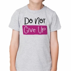 Remera Do Not Give Up