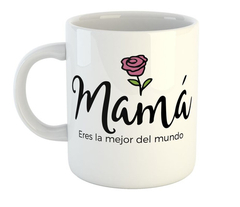 Taza Dia De La Madre Eres La Mejor Del Mundo