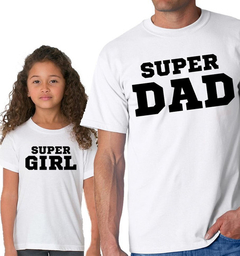 Remera Dia Del Padre Super Dad Girl Hija Papa Father