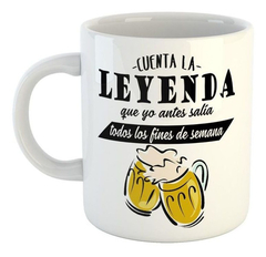 Taza Cuenta La Leyenda Que Yo Antes Salia Todos