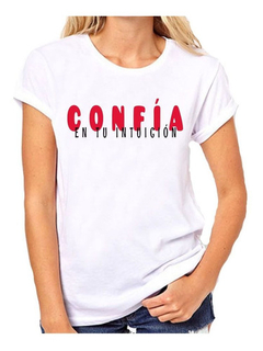 Remera Confia En Tu Intuicion #1