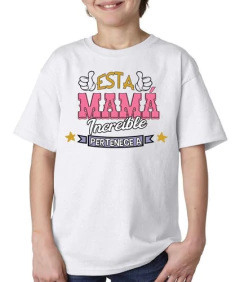 Remera Esta Mama Increible Pone El Nombre De La